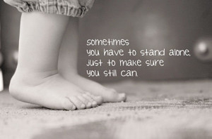 Stand Alone (Quote)