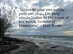 Listen to your own voice…
