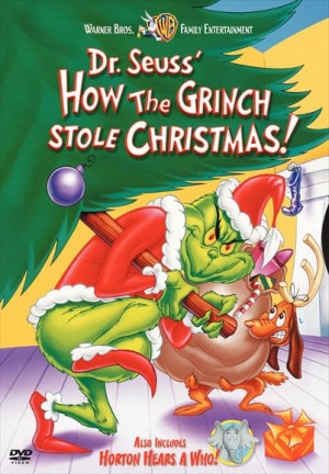 Yes, both versions of the Grinch.