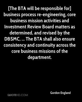 Gordon England - [The BTA will be responsible for] business process re ...