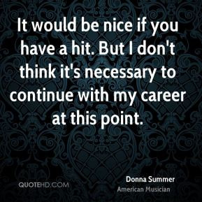 More Donna Summer Quotes