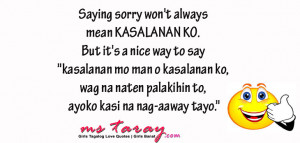 Saying sorry won’t always mean KASALANAN KO. But it’s a nice ...