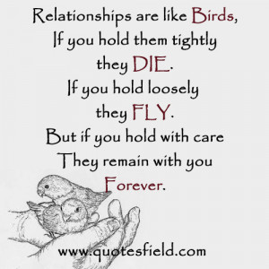 Relationships are like birds...