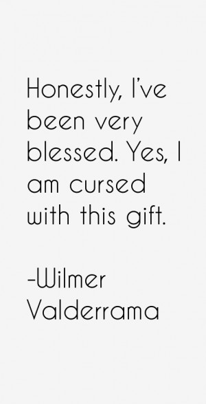 Wilmer Valderrama Quotes & Sayings