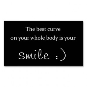 the best curve on your whole body is your smile business card template