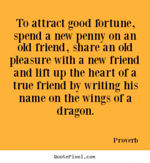 ... , spend a new penny on an old friend, share an.. - Friendship quotes