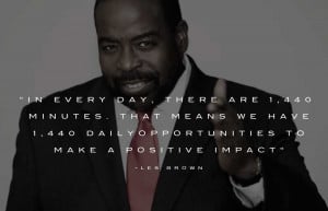 Les Brown Motivational Speaker – Picture Quotes: