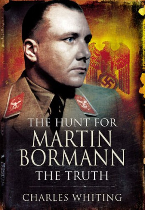 Martin Bormann Quotes
