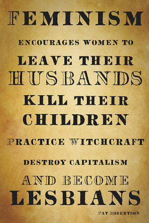 Feminism quote by Pat Robertson by Mandi Whitten