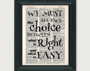 Dumbledore Quote We Must All Face The Choice Between What Is Right ...