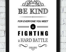 Life Quotes Prints, Be Kind, Motiva tional Posters, , Quotes Poster ...