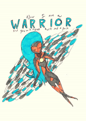 Warrior, and You Will Never Hurt Me Again. by PaperIz