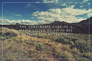 ... passion for adventure” (Jon Krakauer, Into the Wild) tattoo idea