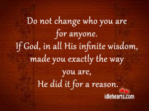 Not Change Who You Are...