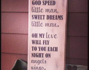 God Speed Little Man Wooden Quote S ign (11 x 24) all colors available ...