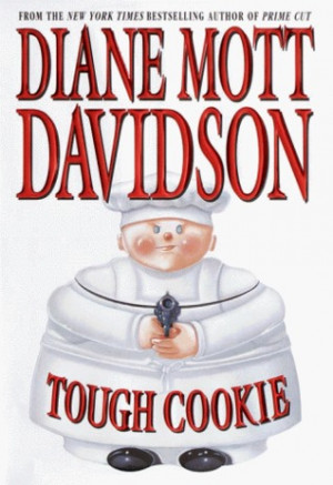 Start by marking “Tough Cookie (A Goldy Bear Culinary Mystery, #9 ...