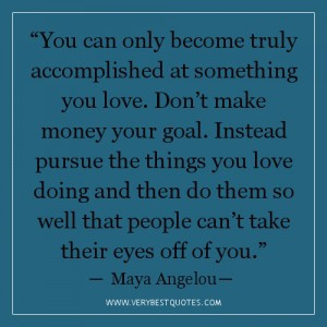 money quotes, don’t make money your goal quotes