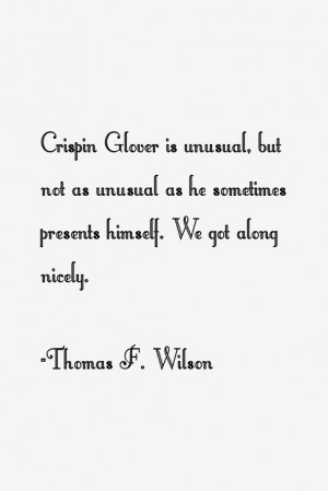 Thomas F. Wilson Quotes & Sayings