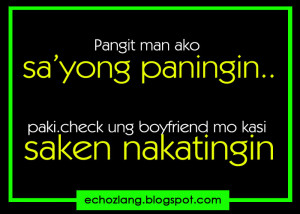 Pangit man ako sa 'yung paningin, pakicheck yung boyfriend mo sa akin ...