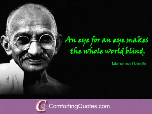 Famous Quote an Eye for an Eye Leaves Everyone Blind