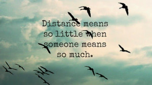 long distance relationship quotes distance means so little when ...