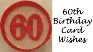 60th Birthday Card Messages, Wishes, Sayings, and Poems: What to Write ...