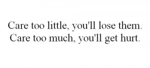quotes about caring too much
