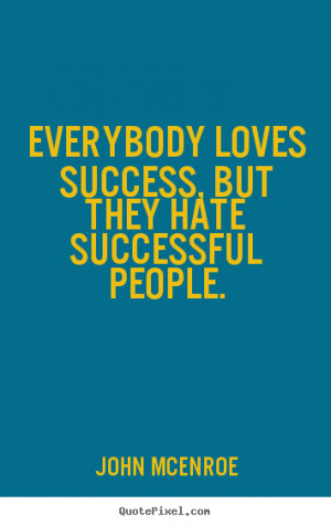 Quotes About Haters and Success