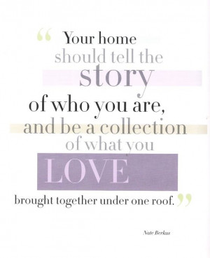 love this quote by nate berkus that is exactly what i want my home ...