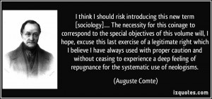 new term [sociology].... The necessity for this coinage to correspond ...