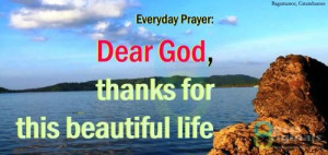 Dear God, thanks for this beautiful life