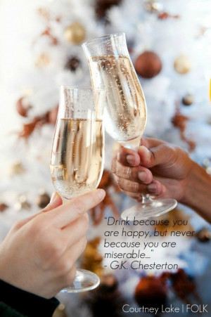 Folk Champagne Toast with quote by G.K. Chesterton - Styling by ...