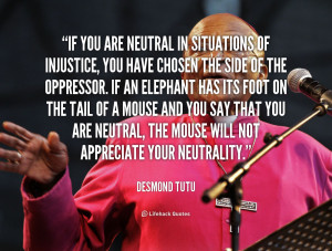 You Have Chosen The Side Desmond Tutu Lifehack Quotes