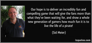 More Sid Meier Quotes