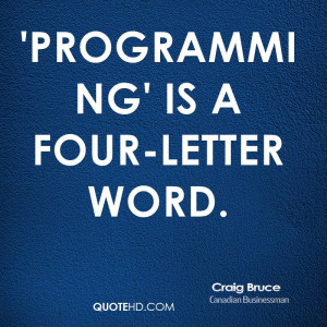 Programming' is a four-letter word.