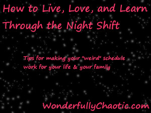 Night Shift Series: Benefits & Challenges