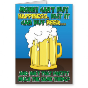 Funny Birthday Card for man - Beer!