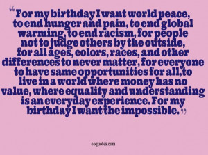 For my birthday I want world peace