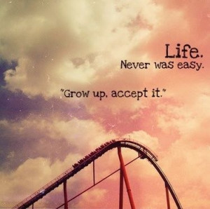 grow up, life, quotes, text