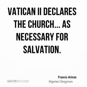 francis arinze quotes vatican ii declares the church as necessary for ...
