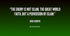 quote-John-Cornyn-the-enemy-is-not-islam-the-great-75251.png