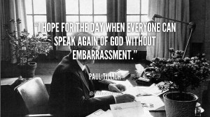 quote-Paul-Tillich-i-hope-for-the-day-when-everyone-43049.png