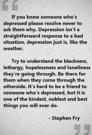 quotes about depression | This quote by Stephen fry is remarkably on ...
