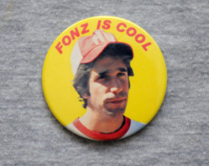 Vintage Fonz is Cool pinback button 1977, 2 1/8