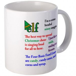 Buddy The Elf Gifts > Buddy The Elf Mugs > Elf Quotes Mug