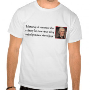 Thomas Jefferson Quote T-shirts & Shirts