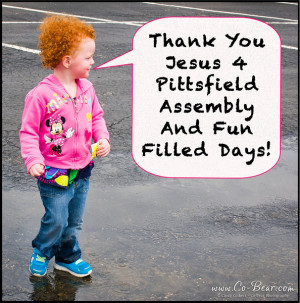 Thank You Jesus 4 Pittsfield Assembly And Fun Filled Days! And May God ...