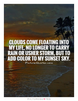 Thinking Quotes Sunset Quotes Positive Attitude Quotes My Life Quotes ...