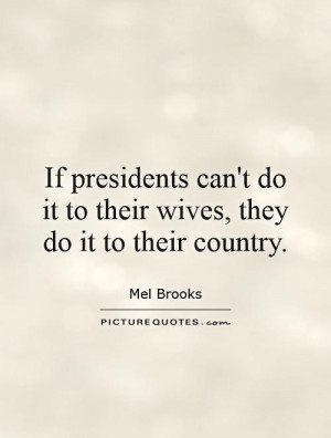 ... do it to their wives, they do it to their country Picture Quote #1