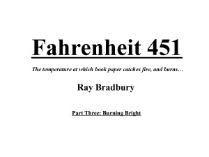 Fahrenheit 451 study questions and answers - part 3 - Burning Bright